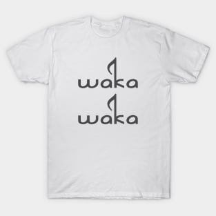 Waka Waka T-Shirt